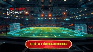 Mẹo chọn kèo dựa trên thống kê sút xa - Bí kíp từ chuyên gia