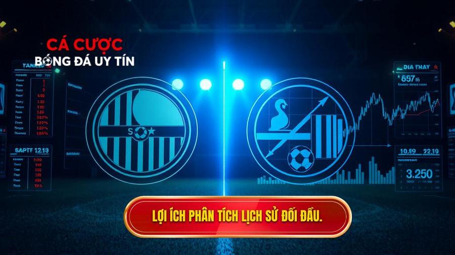 Tại sao cần phân tích lịch sử đối đầu 2 đội trước khi đặt cược?