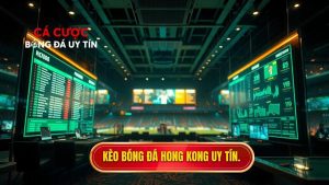 Kèo bóng đá Hong Kong